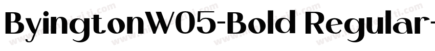ByingtonW05-Bold Regular字体转换